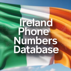 Ireland Phone Numbers Database