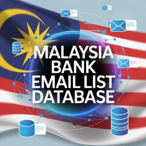 Malaysia Bank Email List Database