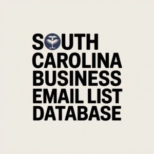 South Carolina Business Email List Database