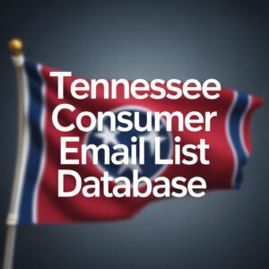 Tennessee Consumer Email List Database