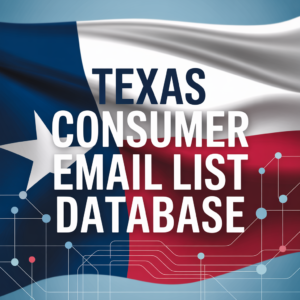 Texas Consumer Email List Database