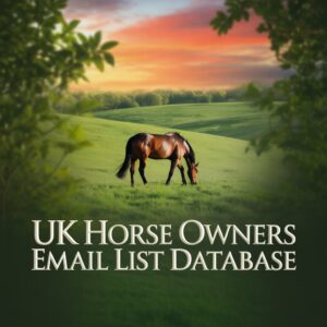 UK Horse Owners Email list Database