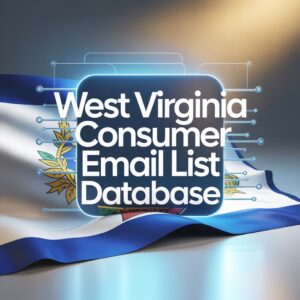 West Virginia Consumer Email List Database