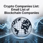 Crypto Companies List: Email List Of Blockchain Companies