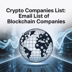 Crypto Companies List: Email List Of Blockchain Companies
